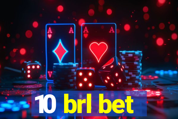 10 brl bet